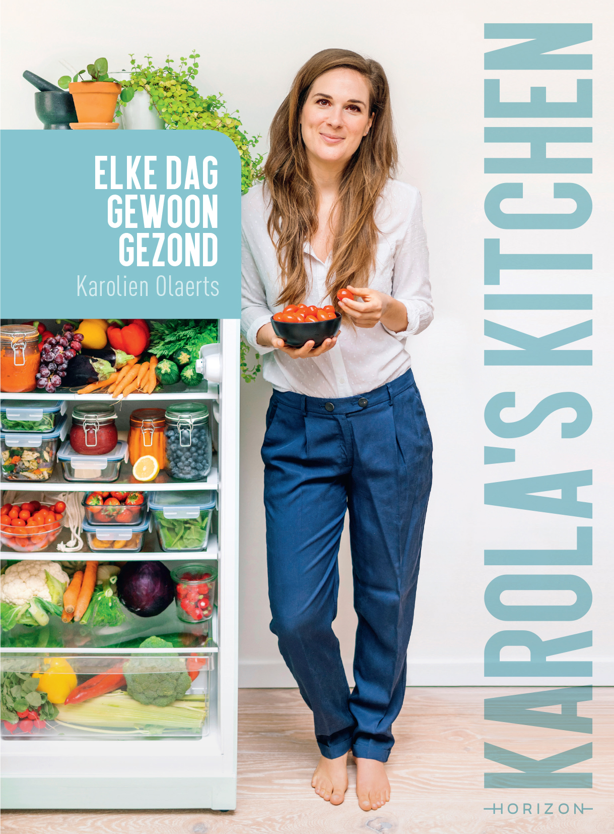 Boek Karola's Kitchen - Elke dag gewoon gezond - Karolien Olaerts